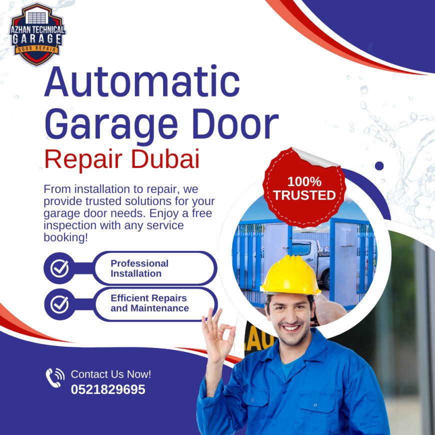 Automatic Garage Door Repair Dubai – Prompt Services