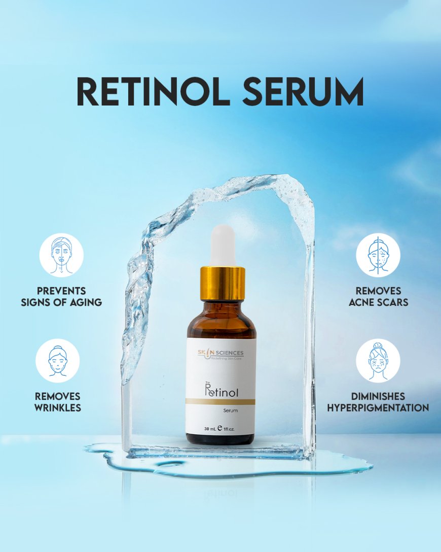 Best Retinol Serum in Pakistan – Skin Sciences
