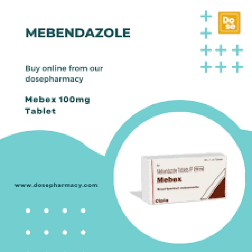 Cleanse Your System with Mebex 100mg – The Anti-Worm Expert